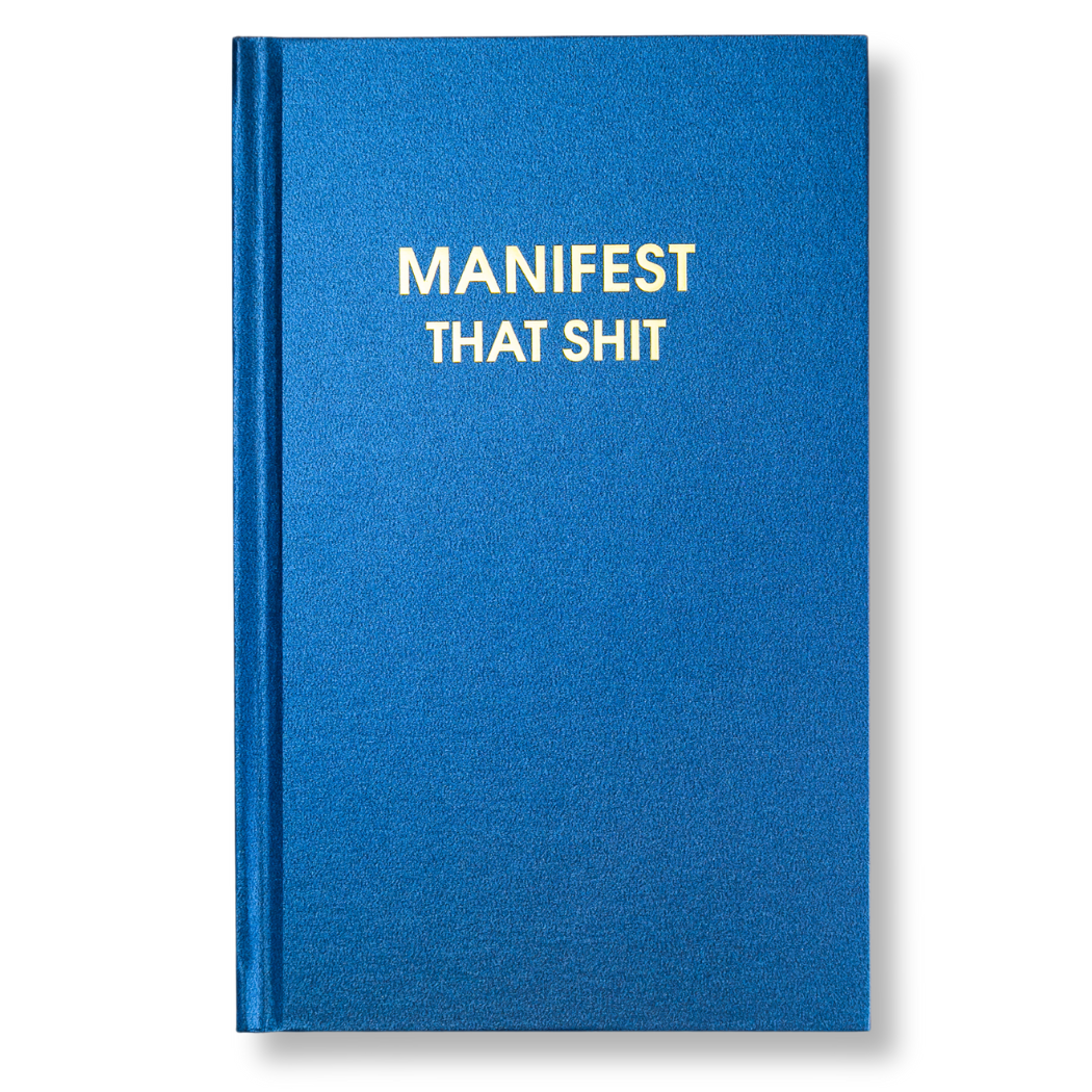 Manifest That Shit - Daily Journal - Bright Hardcover
