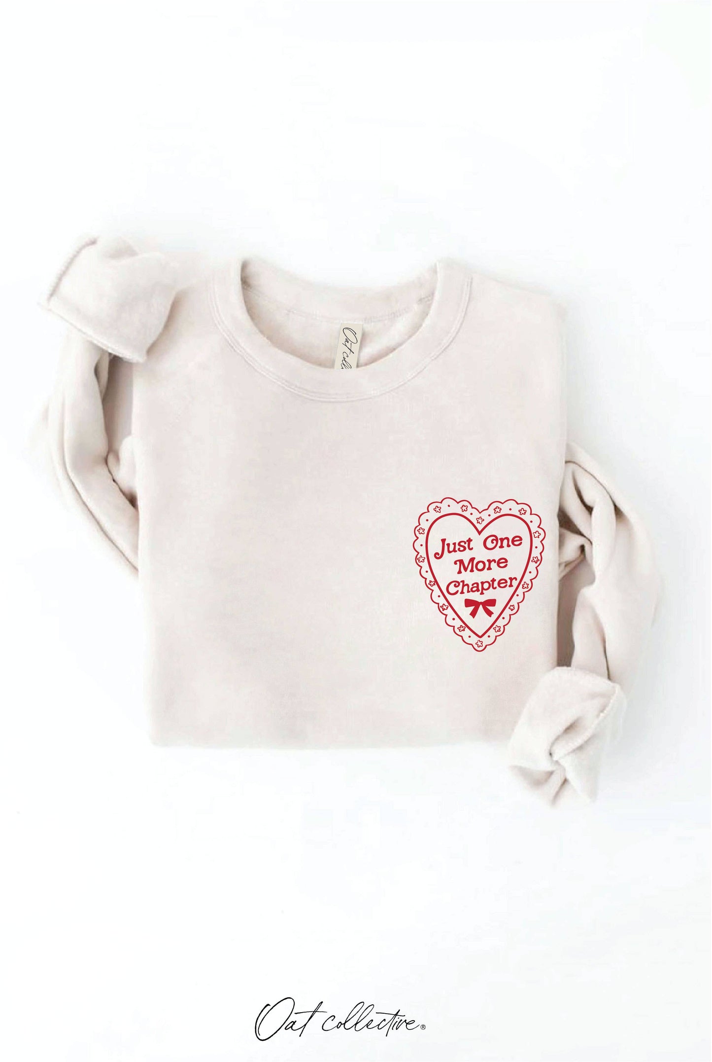 JUST ONE MORE CHAPTER Graphic Sweatshirt