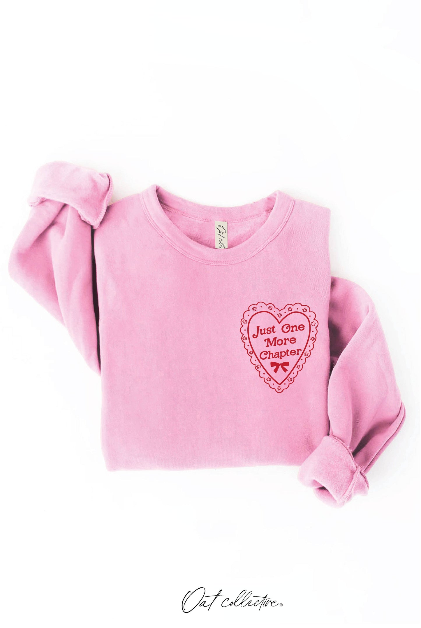 JUST ONE MORE CHAPTER Graphic Sweatshirt