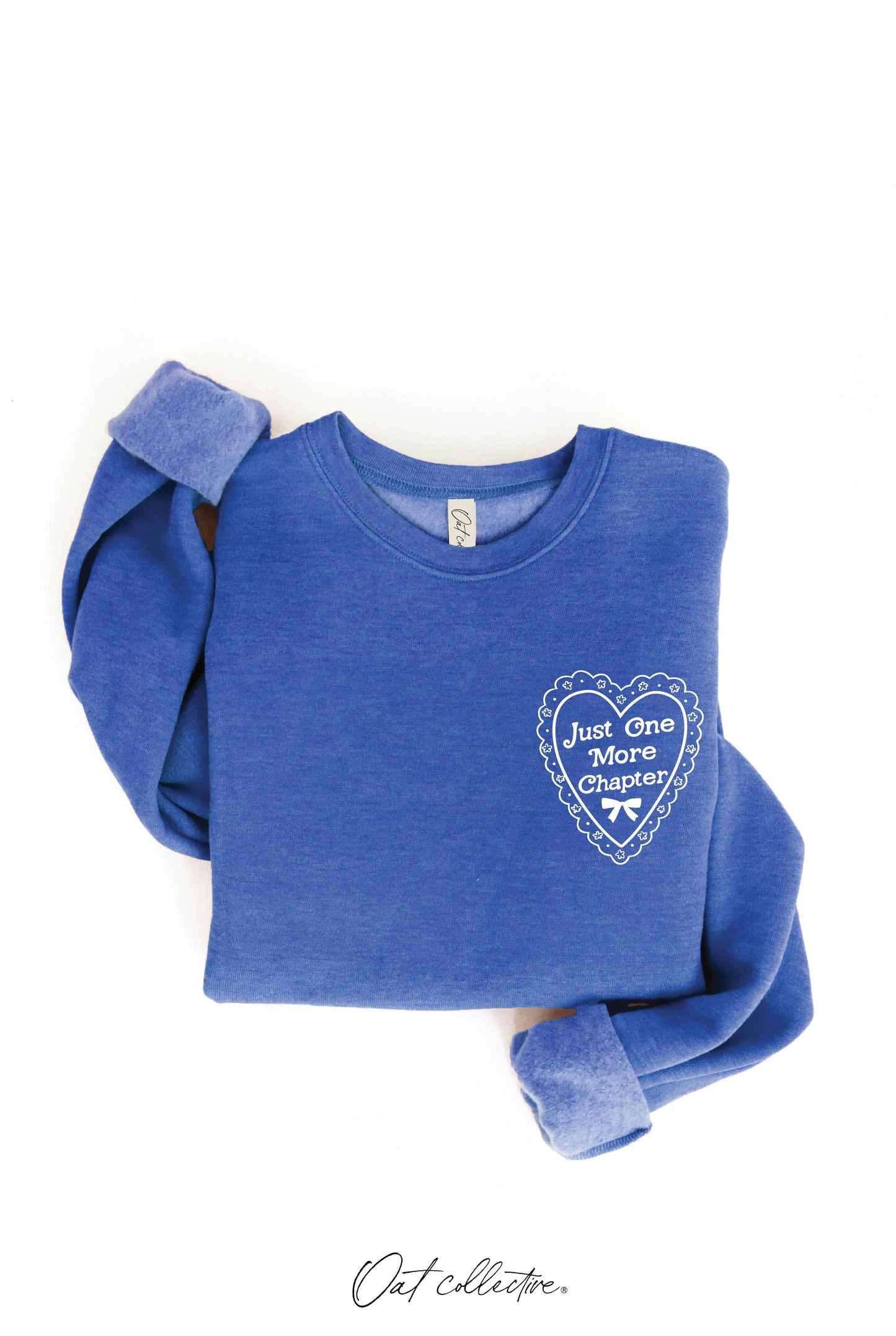JUST ONE MORE CHAPTER Graphic Sweatshirt