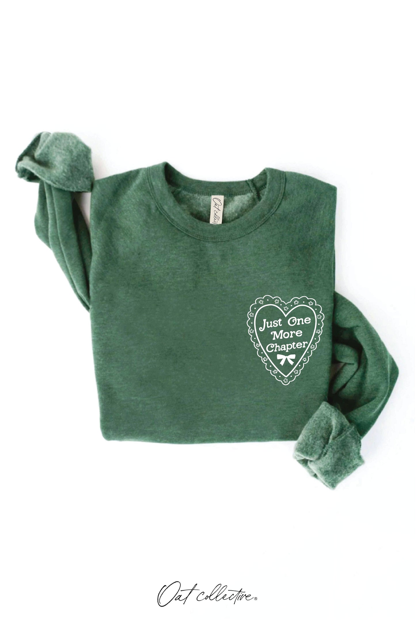 JUST ONE MORE CHAPTER Graphic Sweatshirt