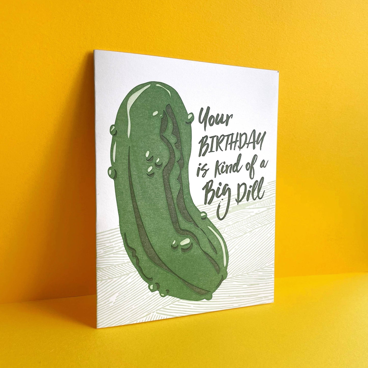 Big Dill Birthday - Funny Letterpress Card