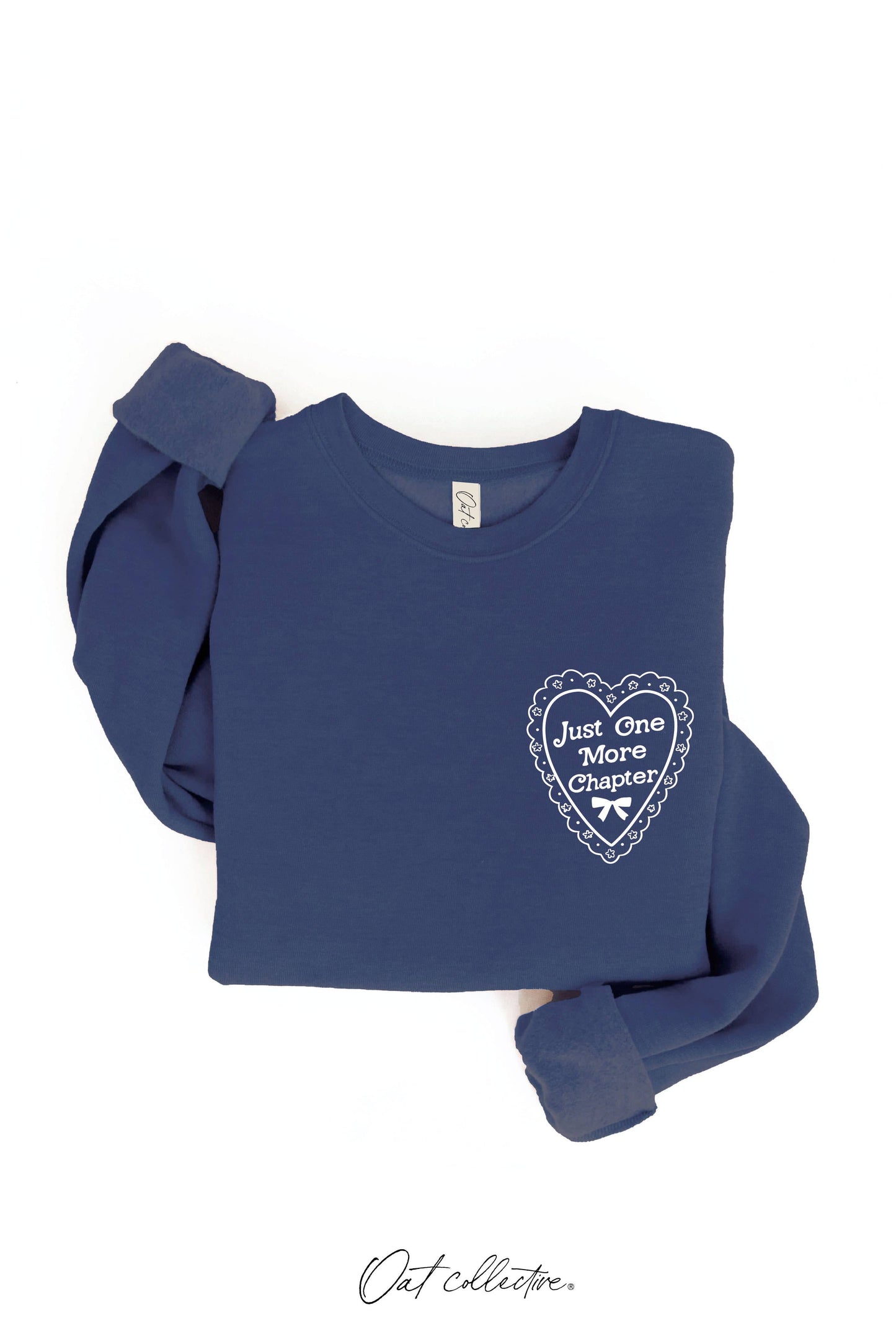 JUST ONE MORE CHAPTER Graphic Sweatshirt