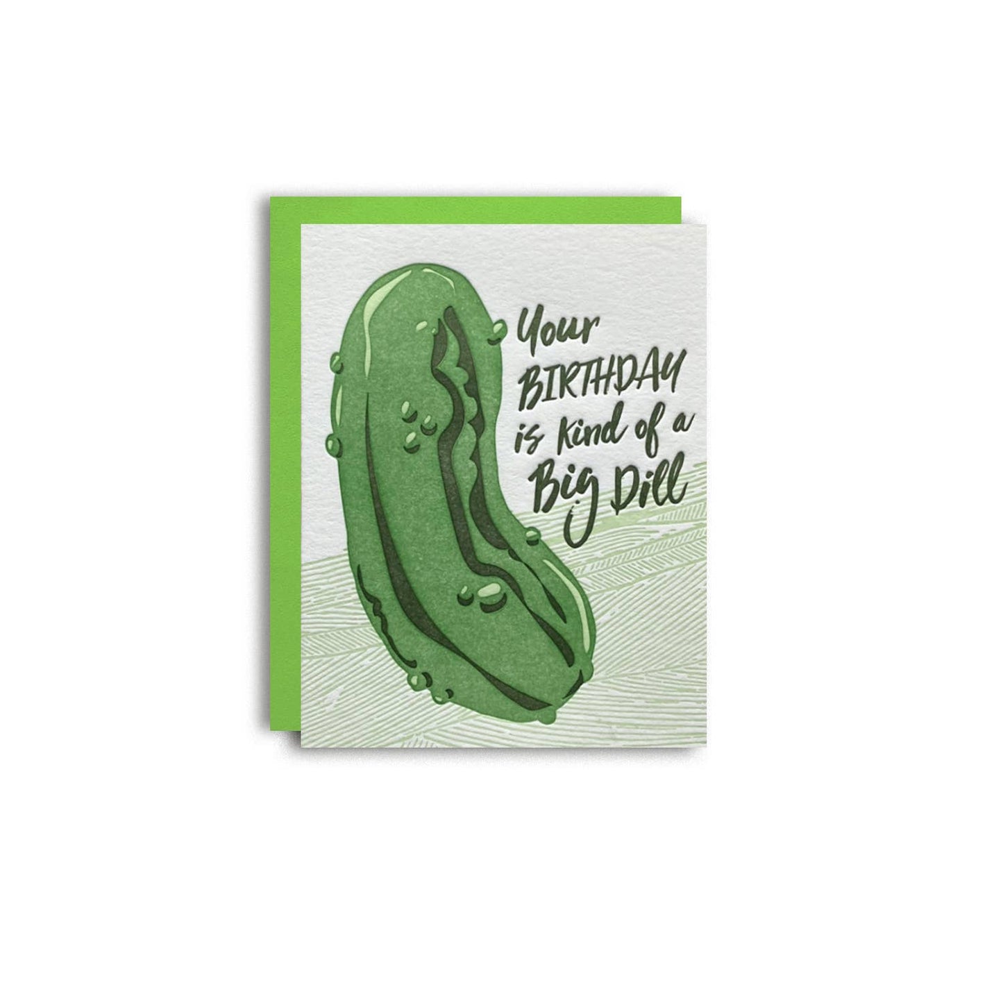 Big Dill Birthday - Funny Letterpress Card