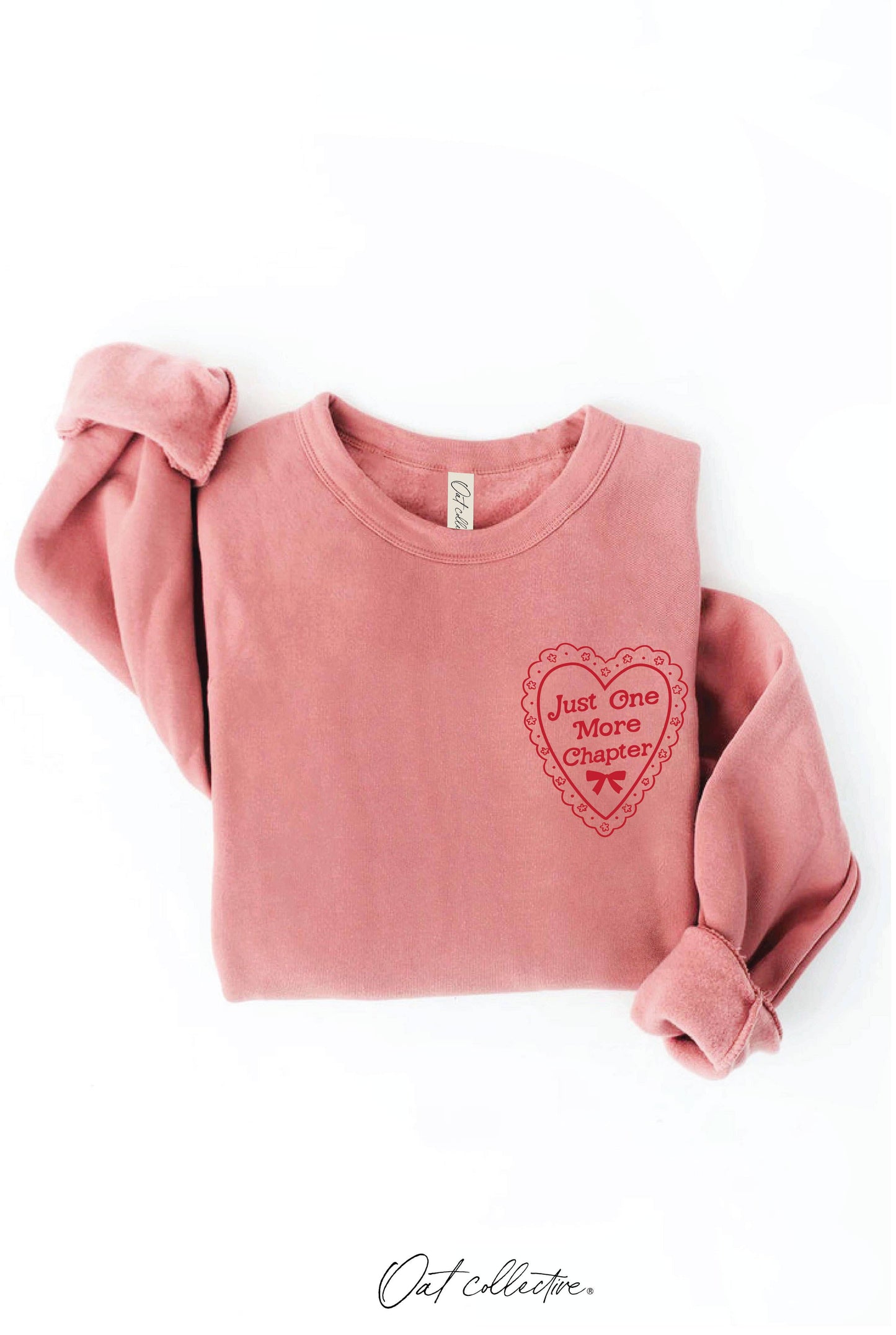 JUST ONE MORE CHAPTER Graphic Sweatshirt