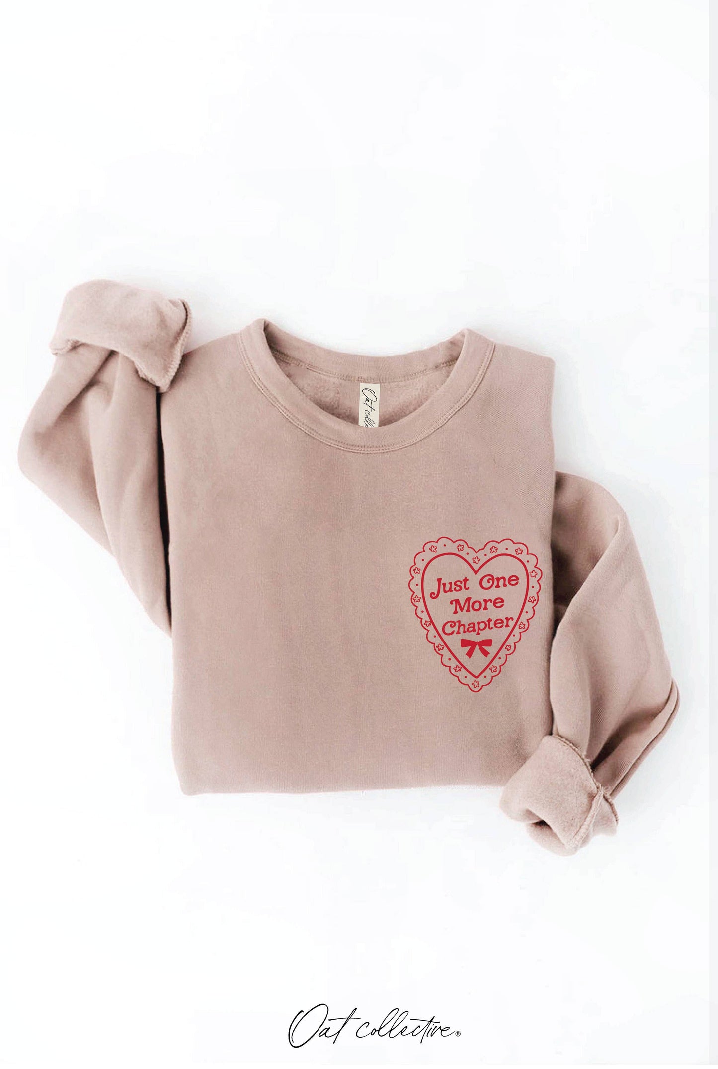 JUST ONE MORE CHAPTER Graphic Sweatshirt
