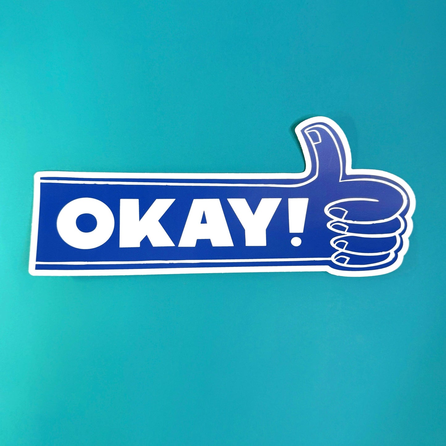 Okay! - Vinyl XL Sticker - Bumper sticker