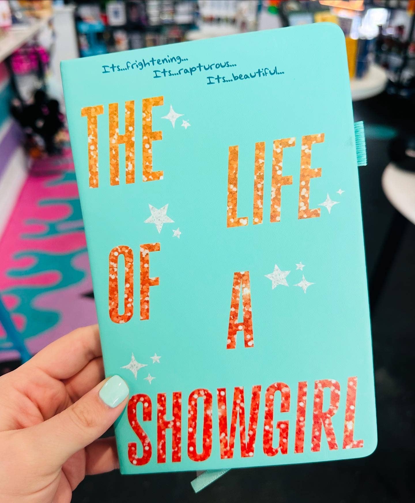 Teal Life of a Showgirl Notebook