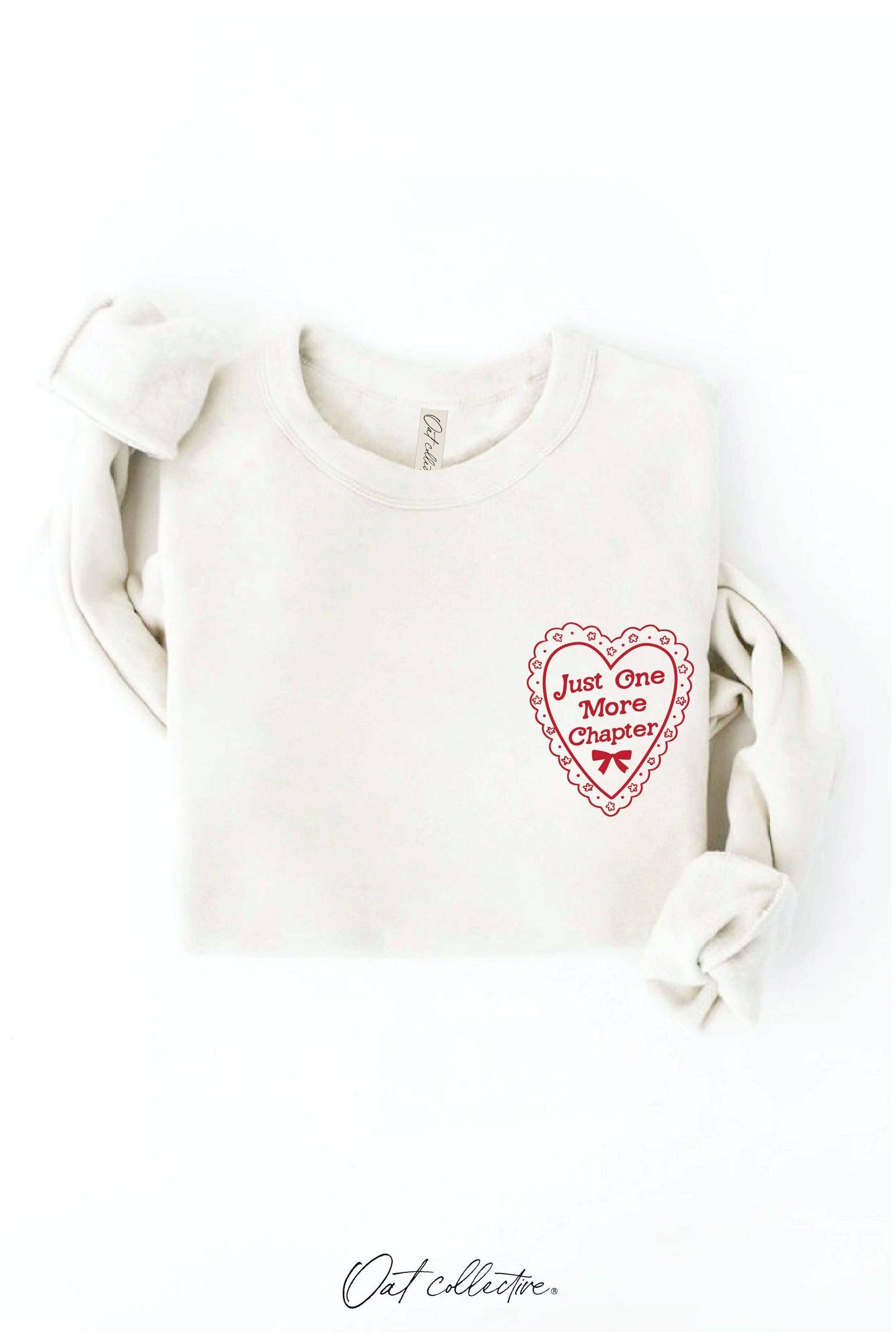 JUST ONE MORE CHAPTER Graphic Sweatshirt