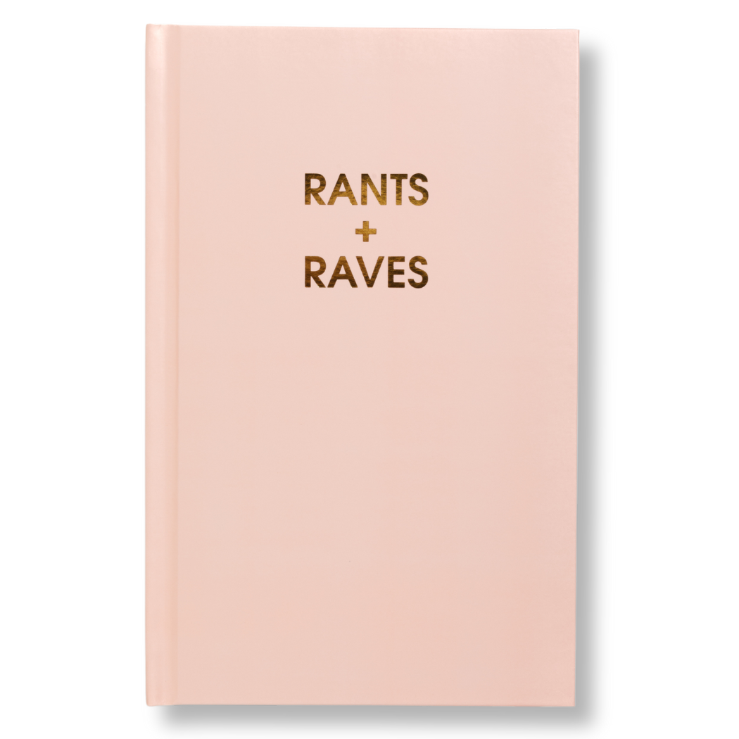Rants + Raves - Daily Journal - Bright Hardcover