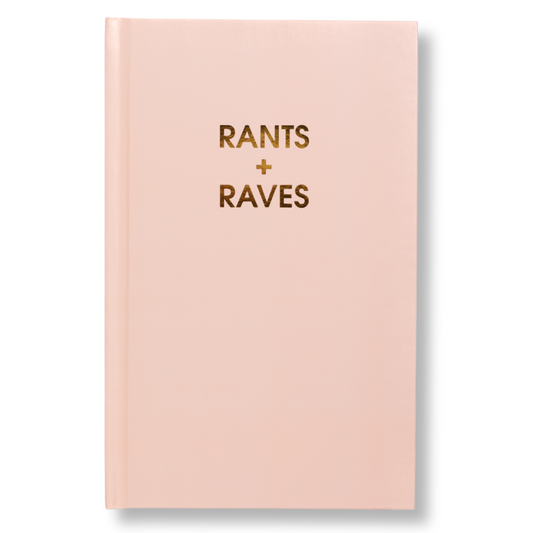 Rants + Raves - Daily Journal - Bright Hardcover