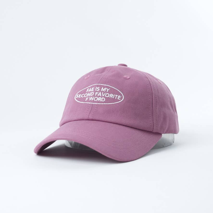 Fae is my Second Favorite F-Word 🧚 Baseball Hat