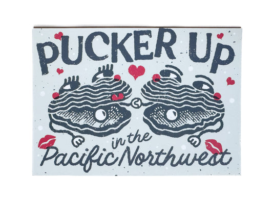 "Pucker Up" in the Pacific Northwest Oysters Postcard