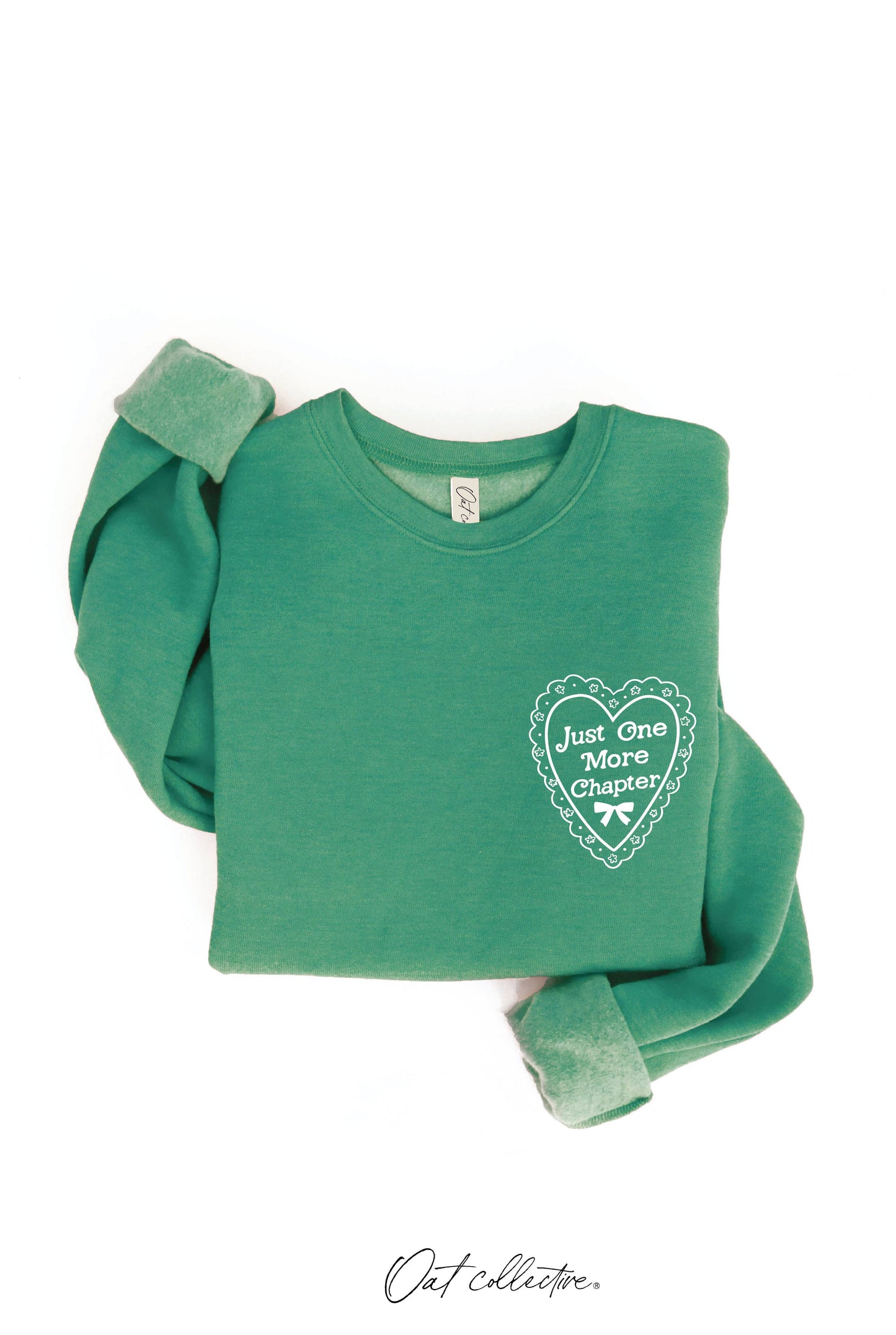 JUST ONE MORE CHAPTER Graphic Sweatshirt