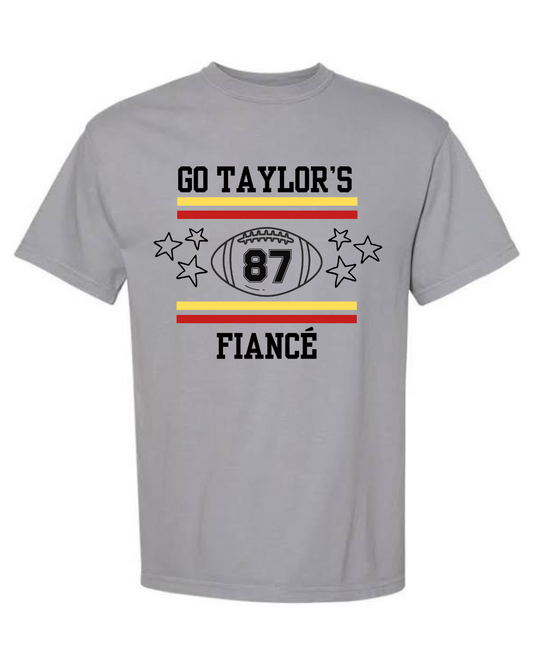 Go Taylor's Fiancé Tee *PREORDER Ready 9/5*