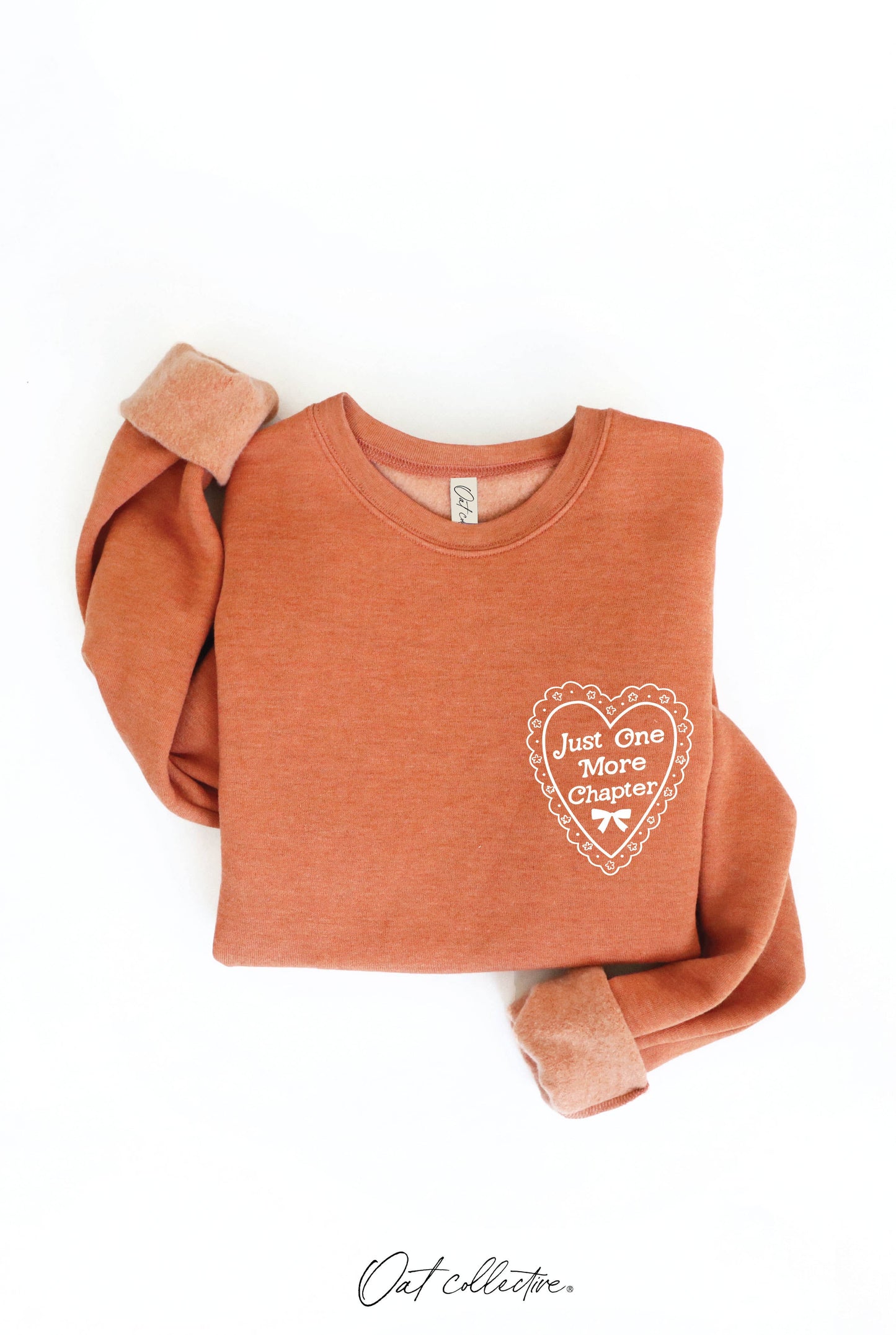 JUST ONE MORE CHAPTER Graphic Sweatshirt