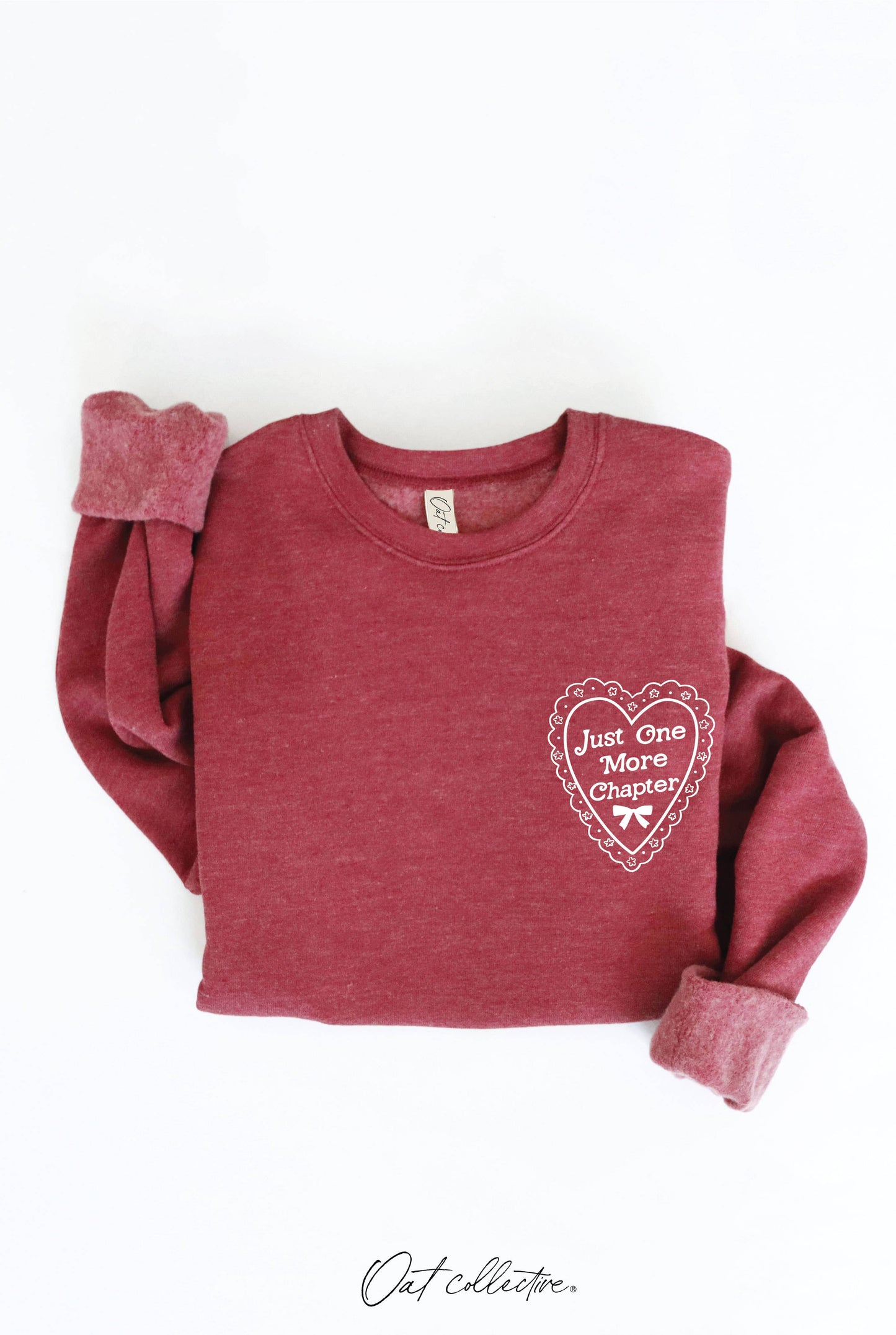 JUST ONE MORE CHAPTER Graphic Sweatshirt