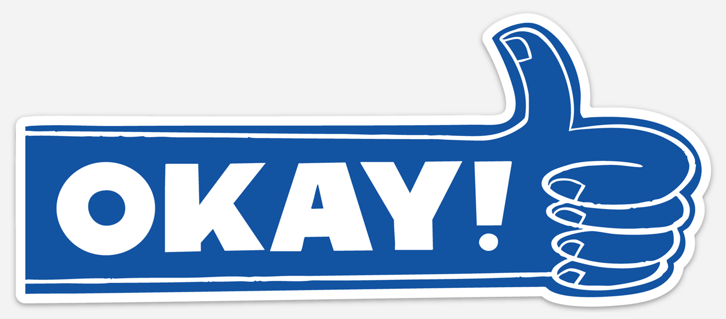 Okay! - Vinyl XL Sticker - Bumper sticker