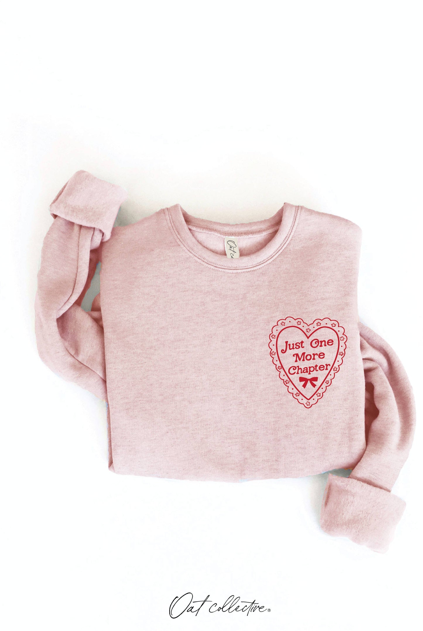 JUST ONE MORE CHAPTER Graphic Sweatshirt