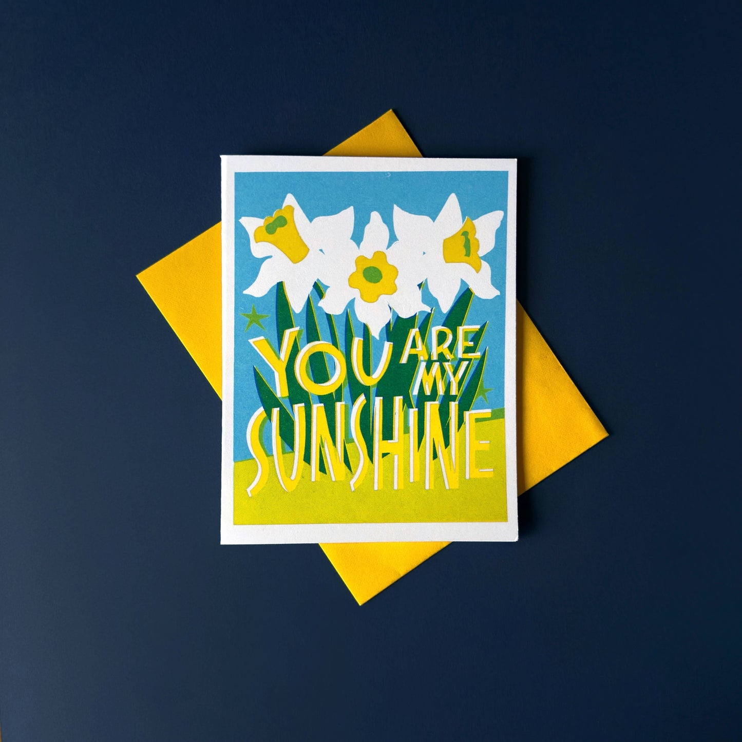 You are My Sunshine Daffodil Spring Risograph Love Card 