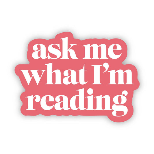"Ask me what I'm reading" Text Sticker