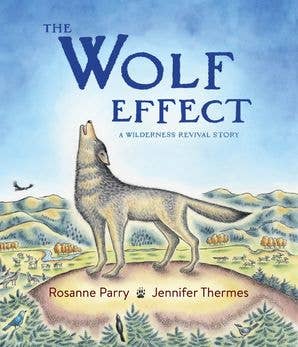Wolf Effect, The: Rosanne Parry