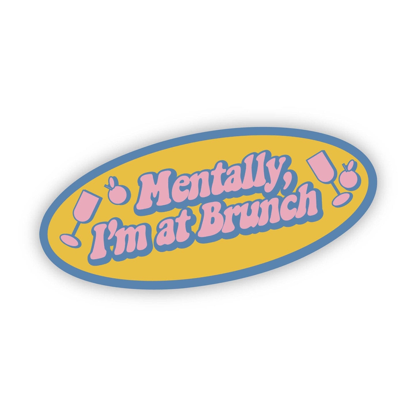 "Mentally I'm at brunch" Groovy Text Sticker