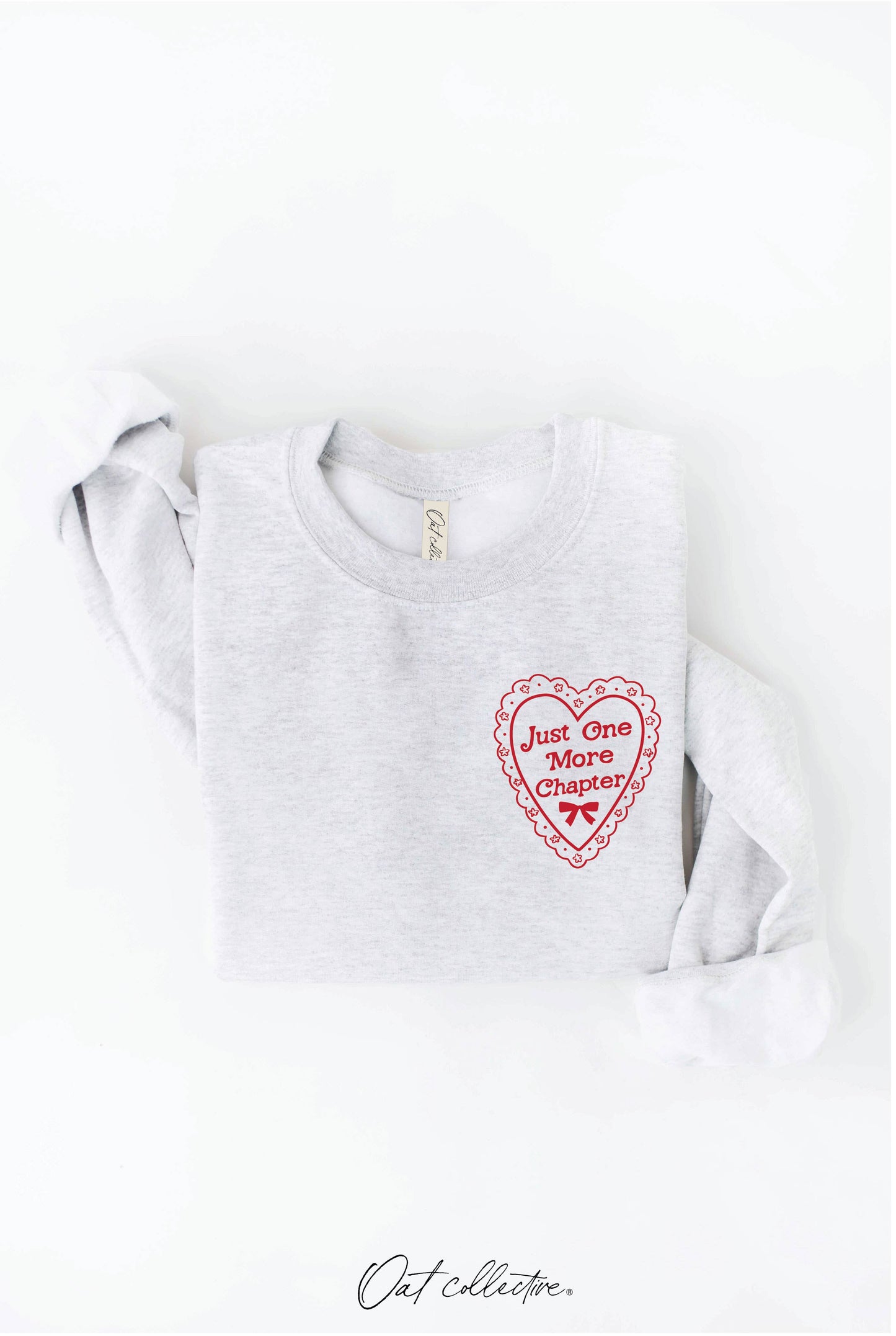 JUST ONE MORE CHAPTER Graphic Sweatshirt